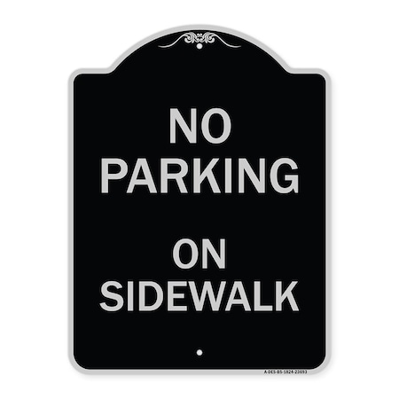 No Parking On Sidewalk Parking Heavy-Gauge Aluminum Architectural Sign